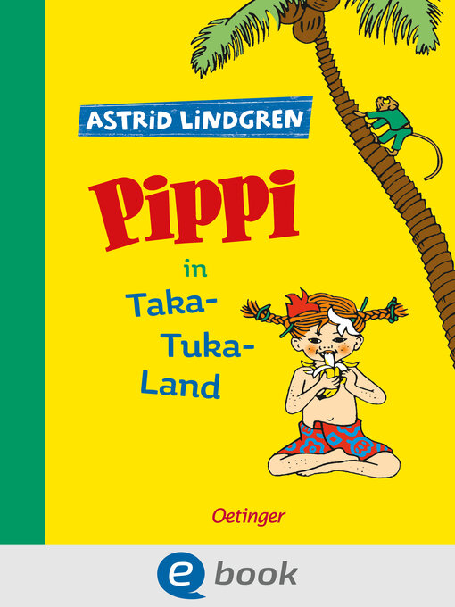 Title details for Pippi Langstrumpf 3. Pippi in Taka-Tuka-Land by Astrid Lindgren - Available